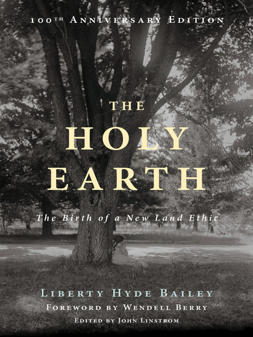 Title details for The Holy Earth by Liberty Hyde Bailey - Wait list